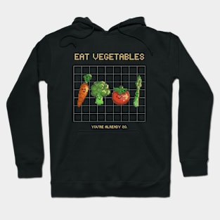 Eat vegetables Hoodie